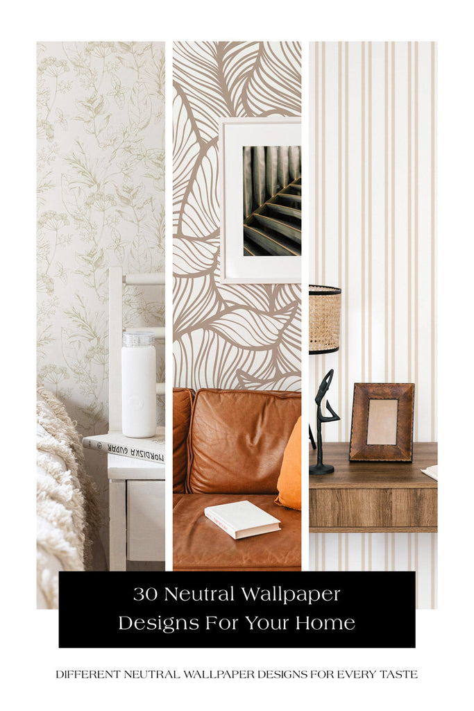 30 Neutral Wallpaper Designs For Your Home